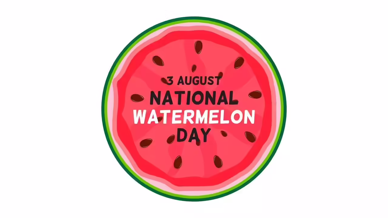 When Is National Watermelon Day | Sun, Aug 3, 2025