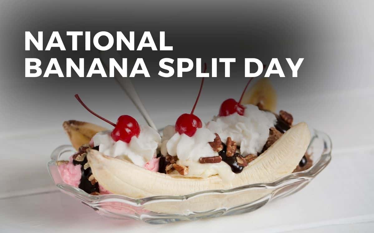 When Is National Banana Split Day | Monday, 25th August 2025