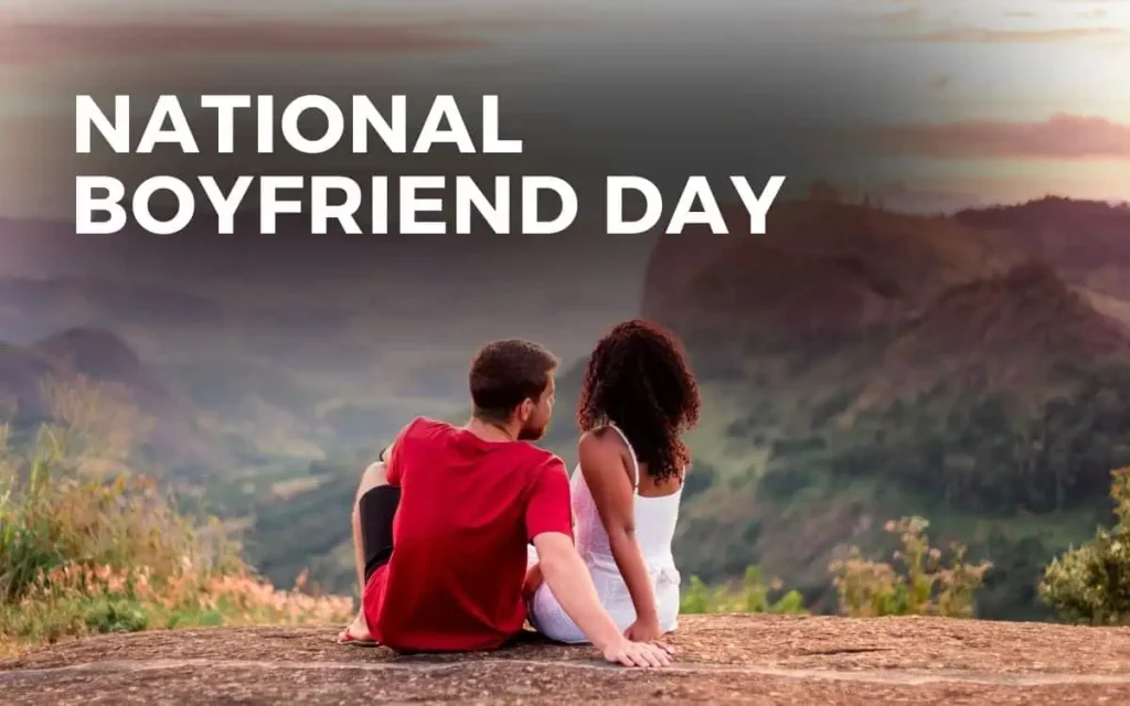 When Is National Boyfriend Day